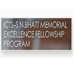 ICTS - S.N.Bhatt Memorial Excellence Fellowship Program