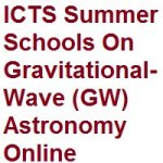ICTS Summer Schools On Gravitational-Wave (GW) Astronomy Online