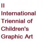 II International Triennial of Children's Graphic Art