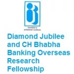 IIBF-Diamond Jubilee and CH Bhabha Banking Overseas Research Fellowship