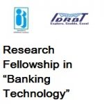 IIBF & IDRBT Research Fellowship In Banking Technology
