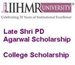IIHMR University Jaipur Late Shri PD Agarwal Scholarship IIHMR University Jaipur Late Shri PD Agarwal Scholarship
