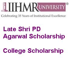 IIHMR University Jaipur Late Shri PD Agarwal Scholarship
