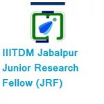 IIITDM Jabalpur Junior Research Fellow (JRF)