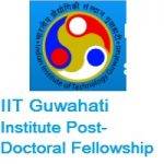 IIT Guwahati Institute Post-Doctoral Fellowship