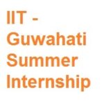 IIT Guwahati Summer Internship 2025