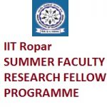IIT Ropar SUMMER FACULTY RESEARCH FELLOW PROGRAMME – 2019