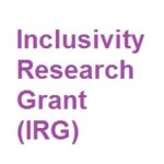 Inclusivity Research Grant (IRG)