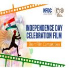 INDEPENDENCE DAY CELEBRATION FILM- Short Film Competition