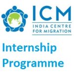 India Centre for Migration (ICM) Internship Programme