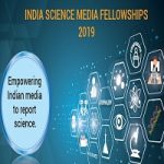 India Science Media Fellowships 2019 India Science Media Fellowships