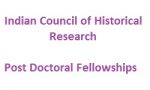 Indian Council of Historical Research Post Doctoral Fellowships