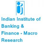 Indian Institute of Banking & Finance Macro Research