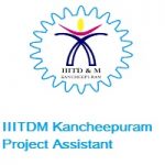 Indian Institute of Information Technology Design and Manufacturing Kancheepuram Project Assistant