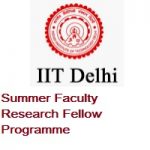 Indian Institute of Technology Delhi Summer Faculty Research Fellow Programme