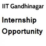 Indian Institute of Technology Gandhinagar Internships