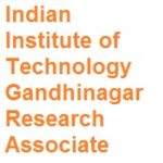 Indian Institute of Technology Gandhinagar Research Associate