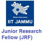 Indian Institute of Technology Jammu Junior Research Fellow (JRF)