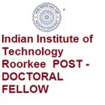 Indian Institute of Technology Roorkee POST -DOCTORAL FELLOW