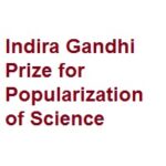 INDIAN NATIONAL SCIENCE ACADEMY - Indira Gandhi Prize for Popularization of Science