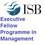 Indian School of Business Executive Fellow Programme In Management