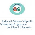 Indianoil Petronas Vidyarthi Scholarship Programme for Class 11 Students Indianoil Petronas Vidyarthi Scholarship Programme for Class 11 Students