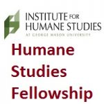 Institute for Humane Studies at George Mason University - Humane Studies Fellowship