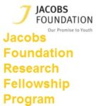 Jacobs CIFAR Research Fellowship Program Jacobs Foundation Research Fellowship Program