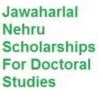 Jawaharlal Nehru Scholarships For Doctoral Studies Offered By JNMF Jawaharlal Nehru Scholarships For Doctoral Studies Offered By JNMF