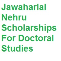Jawaharlal Nehru Scholarships For Doctoral Studies Offered By JNMF