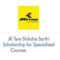 JK Tyre Shiksha Sarthi Scholarship for Specialised Courses 2023-24