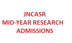 JNCASR MID-YEAR RESEARCH ADMISSIONS
