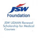 JSW UDAAN Renewal Scholarship for Medical Courses 2020-2021 JSW UDAAN Renewal Scholarship for Medical Courses 2020-2021