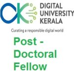 Kerala University of Digital Sciences - Innovation and Technology Post-Doctoral Fellow