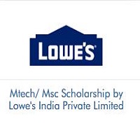 Lowe's India Private Limited - M.Tech/ Msc Scholarship 2025-2026