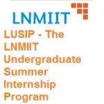LUSIP - The LNMIIT Undergraduate Summer Internship Program
