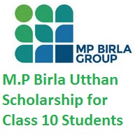 M.P Birla Utthan Scholarship for Class 10 Students