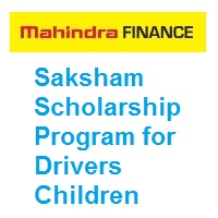 Mahindra Finance Saksham Scholarship Program for Drivers Children