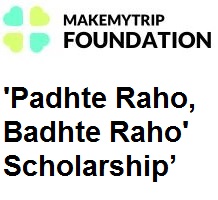 MakeMyTrip Foundation Padhte Raho Badhte Raho Scholarship