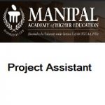 Manipal Academy of Higher Education (MAHE) Project Assistant