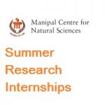 Manipal Centre for Natural Sciences-Summer Research Internships 2019