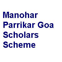 Manohar Parrikar Goa Scholars Scheme 2018-19, 2019-20 & 2020-21