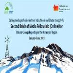 Media Fellowship for Climate Change Reporting in the Himalayan Region