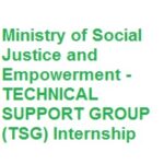 Ministry of Social Justice and Empowerment - TECHNICAL SUPPORT GROUP (TSG) Internship