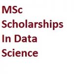MSc Scholarships In Data Science 2019