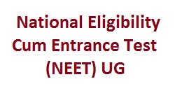 National Eligibility Cum Entrance Test NEET UG Admission 2020