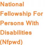 National Fellowship for persons with Disabilities (NFPwD) 2020-21