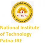 NATIONAL INSTITUTE OF TECHNOLOGY PATNA Junior Research Fellow (JRF)
