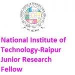 NATIONAL INSTITUTE OF TECHNOLOGY RAIPUR Junior Research Fellow