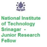 National Institute of Technology Srinagar Junior Research Fellow (JRF)